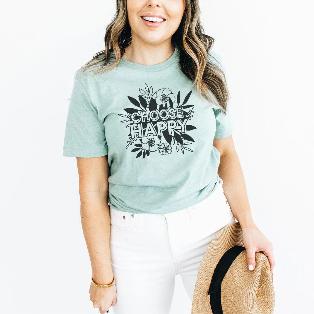 Choose Happy Floral Spring Graphic T-Shirt - SP415