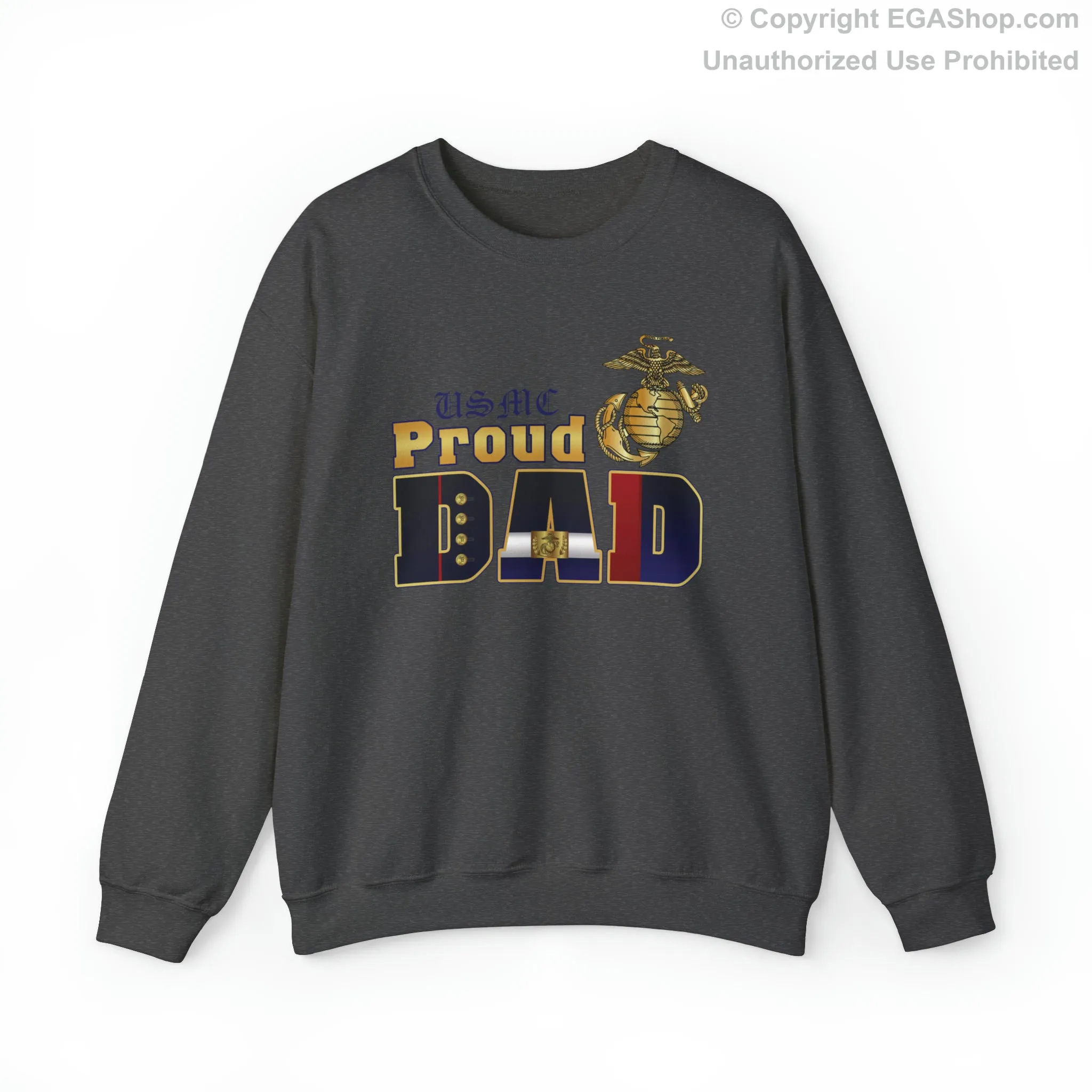 Sweatshirt: Dress Blue Proud Dad (Your Choice of Colors)